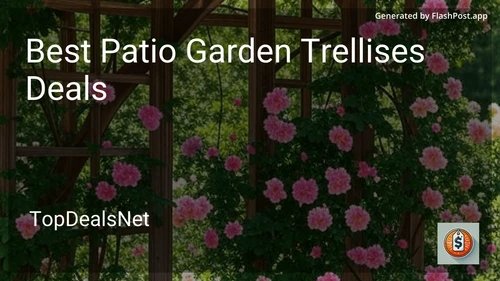 9 Best Patio Garden Trellises Deals in 2025 image