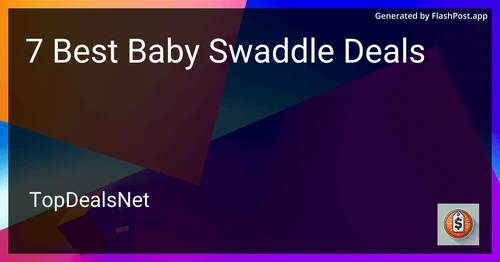 7 Best Baby Swaddle Deals in 2025 preview