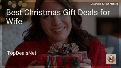 8 Best Christmas Gift Deals for Wife in 2025 preview