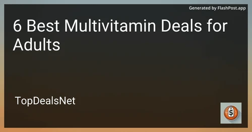 6 Best Multivitamin Deals for Adults in 2025 preview
