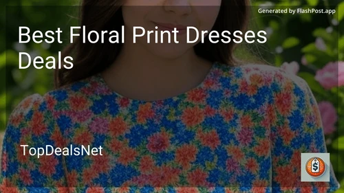 9 Best Floral Print Dresses Deals in 2025 preview