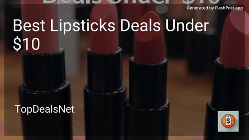 6 Best Lipsticks Deals Under $10 in 2025 image