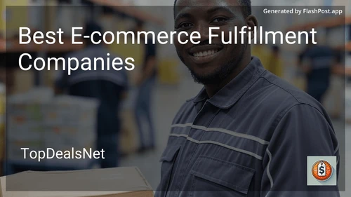 5 Best E-commerce Fulfillment Companies in 2025 image