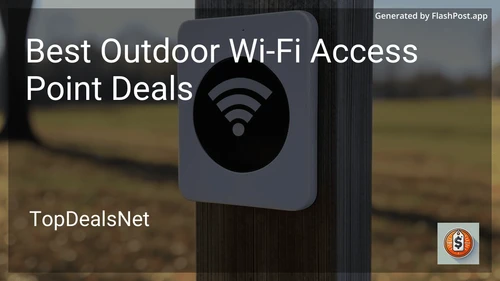 8 Best Outdoor Wi-Fi Access Point Deals in 2025 preview
