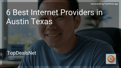 6 Best Internet Providers in Austin Texas in 2025 preview