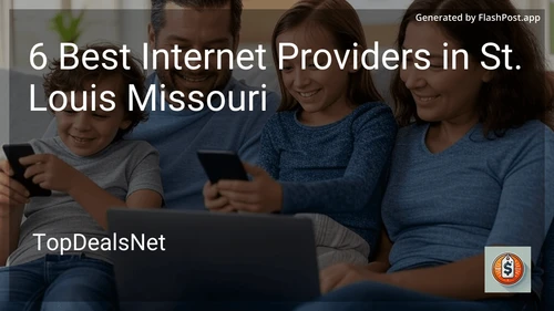 6 Best Internet Providers in St. Louis Missouri in 2025 preview