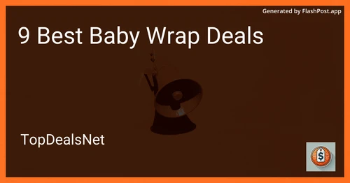 9 Best Baby Wrap Deals in 2025 preview