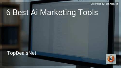 6 Best AI Marketing Tools in 2025 image