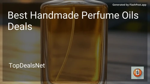 7 Best Handmade Perfume Oils Deals in 2026 preview