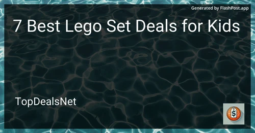 7 Best Lego Set Deals for Kids in 2025 preview