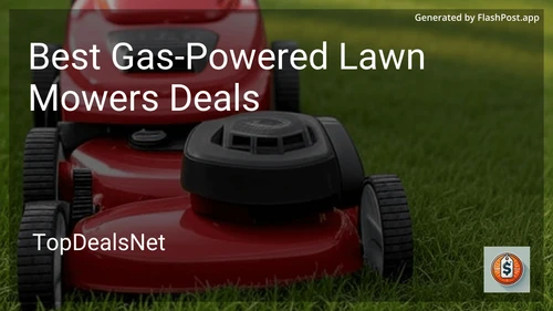 6 Best Gas-Powered Lawn Mowers Deals in 2025 preview