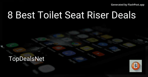 8 Best Toilet Seat Riser Deals in 2025 preview