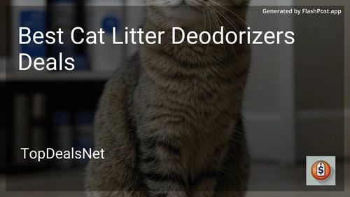 9 Best Cat Litter Deodorizers Deals in 2025 image