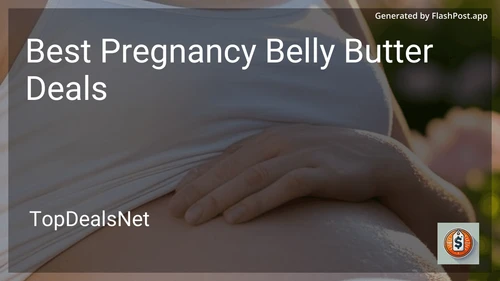 5 Best Pregnancy Belly Butter Deals in 2026 image