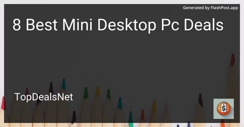 8 Best Mini Desktop PC Deals in 2025 preview