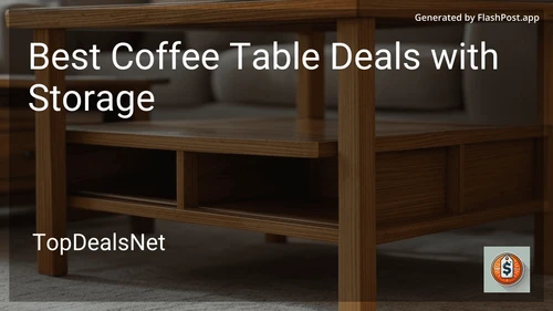 6 Best Coffee Table Deals with Storage in 2025 preview