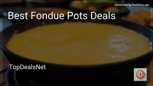 6 Best Fondue Pots Deals in 2025 image