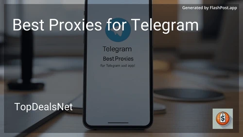 6 Best Proxies for Telegram in 2025 image