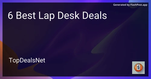 6 Best Lap Desk Deals in 2025 preview
