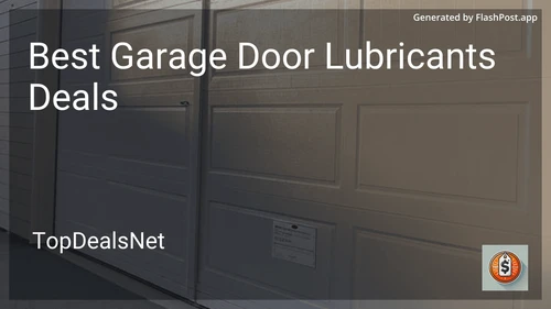 8 Best Garage Door Lubricants Deals in 2025 preview