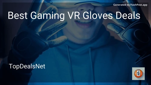 9 Best Gaming VR Gloves Deals in 2025 image