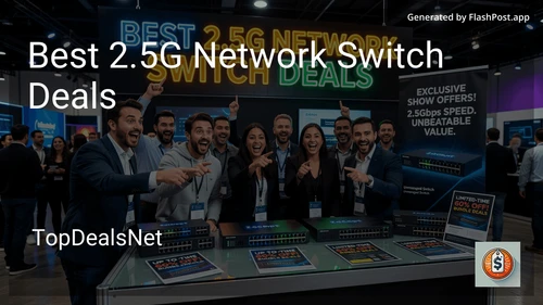 5 Best 2.5G Network Switch Deals in 2026 image