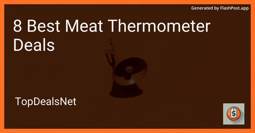 8 Best Meat Thermometer Deals in 2025 preview