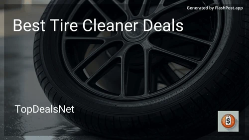 10 Best Tire Cleaner Deals in 2025 preview