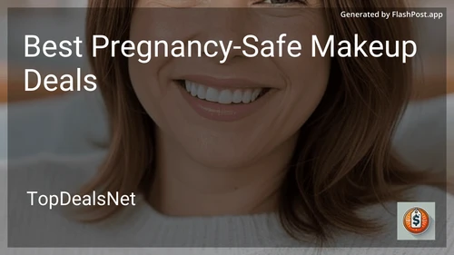 6 Best Pregnancy-Safe Makeup Deals in 2025 image