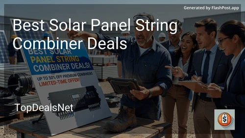 7 Best Solar Panel String Combiner Deals in 2026 image