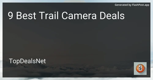 9 Best Trail Camera Deals in 2025 preview