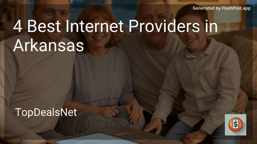 4 Best Internet Providers in Arkansas in 2025 preview