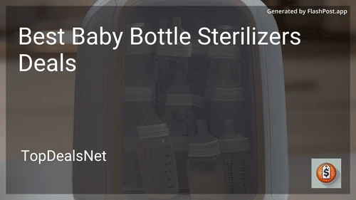 7 Best Baby Bottle Sterilizers Deals in 2025 image