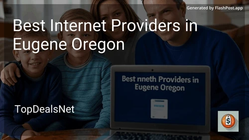 3 Best Internet Providers in Eugene Oregon in 2025 image