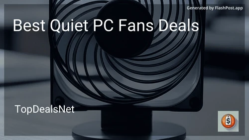 6 Best Quiet PC Fans Deals in 2025 image