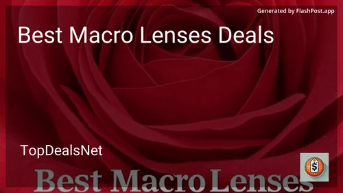 9 Best Macro Lenses Deals in 2025 preview