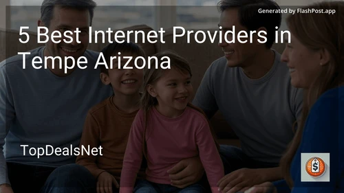 5 Best Internet Providers in Tempe Arizona in 2025 image
