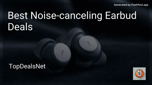 9 Best Noise-canceling Earbud Deals in 2025 image
