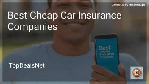 6 Best Cheap Car Insurance Companies in 2025 preview