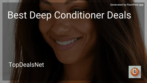 10 Best Deep Conditioner Deals in 2026 preview