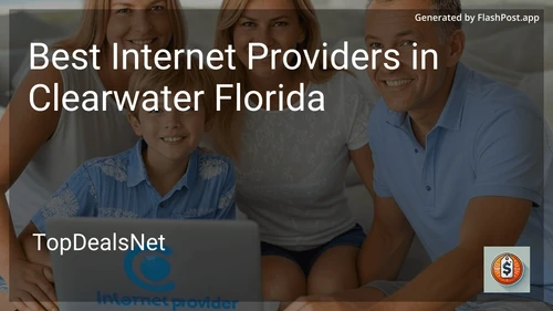4 Best Internet Providers in Clearwater Florida in 2025 image