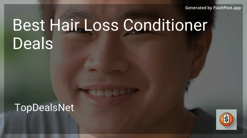 7 Best Hair Loss Conditioner Deals in 2026 preview