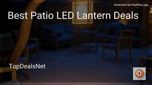 7 Best Patio LED Lantern Deals in 2025 image