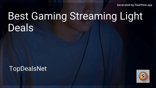 7 Best Gaming Streaming Light Deals in 2026 preview
