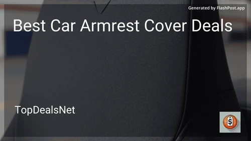 10 Best Car Armrest Cover Deals in 2026 preview
