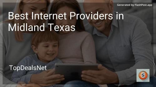 4 Best Internet Providers in Midland Texas in 2025 image