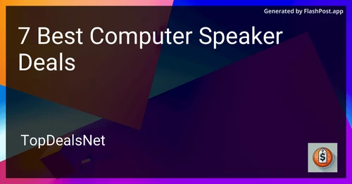 7 Best Computer Speaker Deals in 2025 preview
