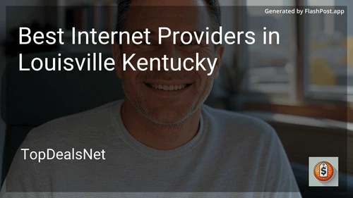 5 Best Internet Providers in Louisville Kentucky in 2025 image
