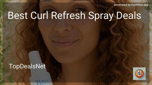 8 Best Curl Refresh Spray Deals in 2026 image