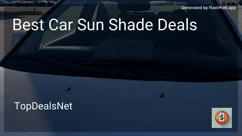 8 Best Car Sun Shade Deals in 2026 preview